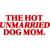 Cadeau drôle de la maman de hot-dog non mariée
