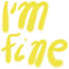 Im Fine – Gelbes Handlettering