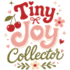 Tiny Joy Collector
