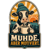 Muhde Aber Motiviert Kuh Shirt