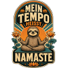 Faultier Mein Tempo Heißt Namaste Shirt