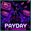 Payday Is Tomorrow Funny Meme