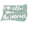 Plus vieux qu’Internet