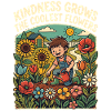 Kindness makes the coolest flowers grow