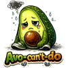 Sad Avocado Avo-can't-do Funny Pun