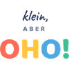 Klein, aber OHO!