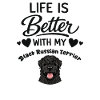 Life is better with my black