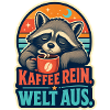 Kaffee rein. Welt aus. – Waschbär