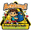 Achtung frisch eingeschult
