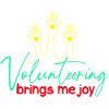 Volunteer Appreciation Brings Me Joy Volunteer