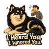 I Ignored You Finnish Lapphund
