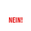 Bevor du fragst: Nein!