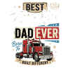 Best Truckin Dad Ever