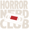 Horror Nerd Club VHS