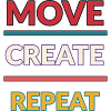 Move Create Repeat: Creative Momentum