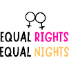 Equal rights Equal nights