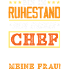 Ruhestand Chef Meine Frau