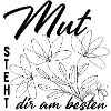 Mut steht dir am besten
