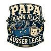 Papa kann alles – außer leise