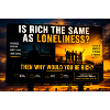 Richness versus Loneliness