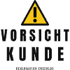 Vorsicht Kunde Warnhinweis