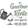 Gärtner in Rente – Gießkanne & Spruch – Geschenk