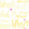 I have Questions