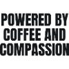 Powered By Coffee And Compassion - Krankenschweste