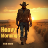 Heavy Mornings CD Cover art