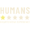 Humans Disappointing Experience Rating
