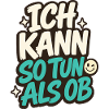 ICH KANN SO TUN ALS OB