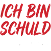 Ich bin schuld wie immer