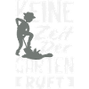 Keine Zeit Garten Ruft