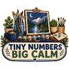 TINY NUMBERS BIG CALM