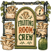 FRUITING ROOM CREW