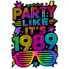 Party Like It's 1989 80s