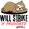 Sleepy Sloth If Provoked