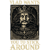Vlad Will Dich Bleiben