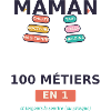 Maman 100 métiers en 1