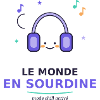 Le Monde En Sour­dine - Chill Actif