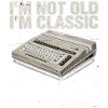 Not Old, I'm Classic Retro Computer