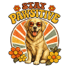 Stay Pawsitive Dog Retro Vibe