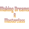 Making dreams a masterclass