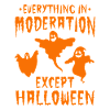 Halloween Party - Everything In Moderation Except