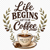 Life_Begins_After_Coffee.png