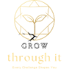 Grow Through It – Motivational Growth Quote