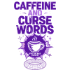 Caffeine and Curse Words