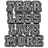 fearlesslivemore