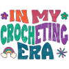 In my Crocheting Era