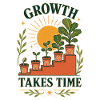 Growth Takes Time – Plant Growth Retro